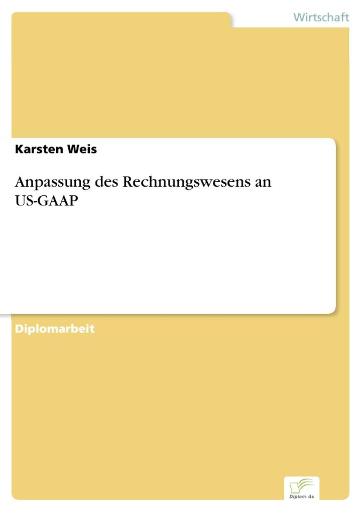 Anpassung des Rechnungswesens an US-GAAP als eBook Download von Karsten Weis - Karsten Weis