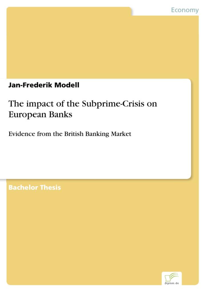 The impact of the Subprime-Crisis on European Banks