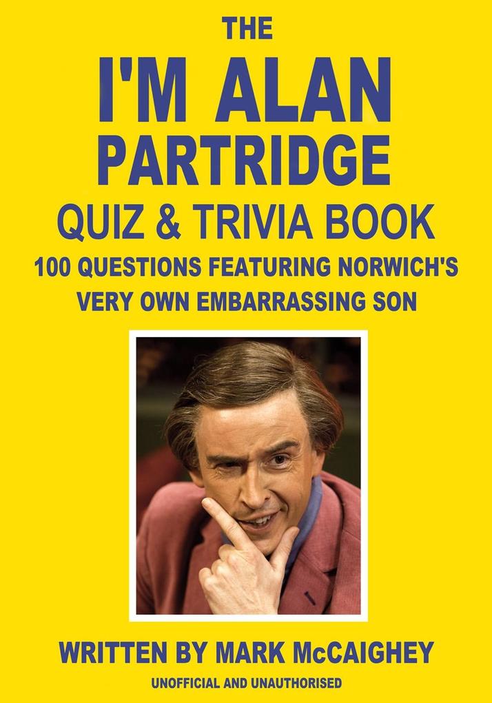 I‘m Alan Partridge Quiz & Trivia Book