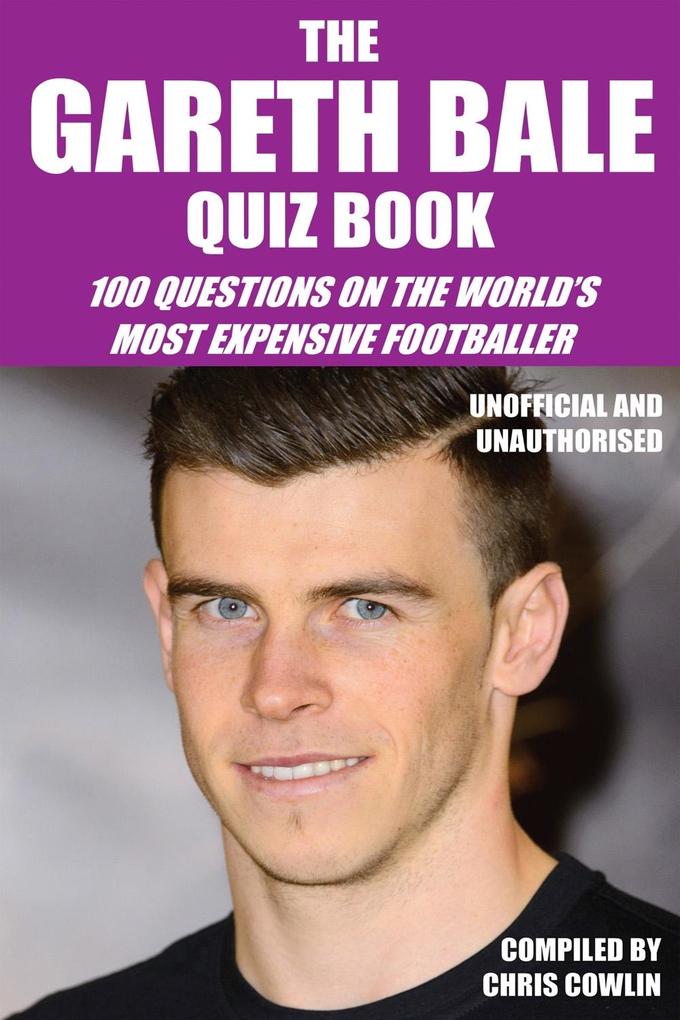Gareth Bale Quiz Book