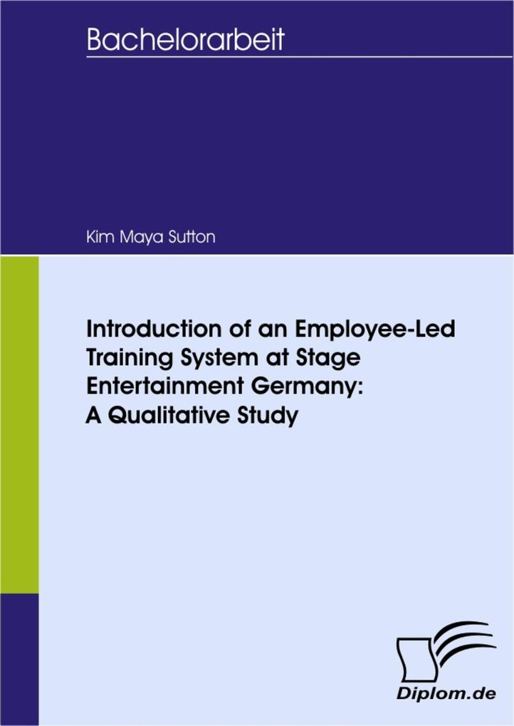 Introduction of an Employee-Led Training System at Stage Entertainment Germany: A Qualitative Study