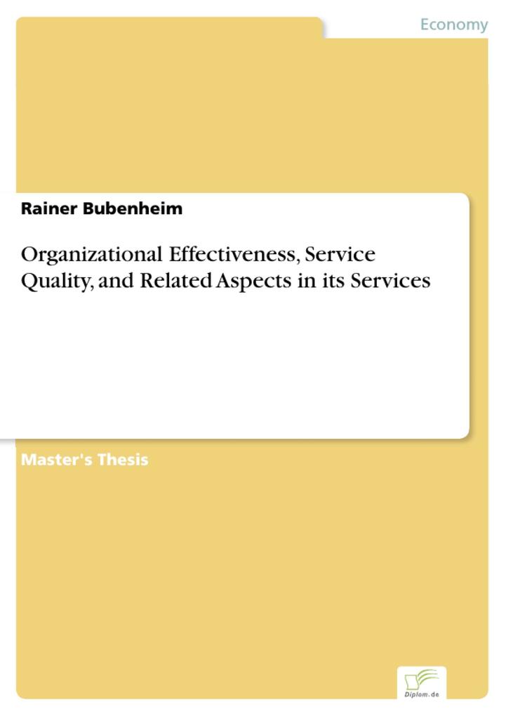 Organizational Effectiveness Service Quality and Related Aspects in its Services