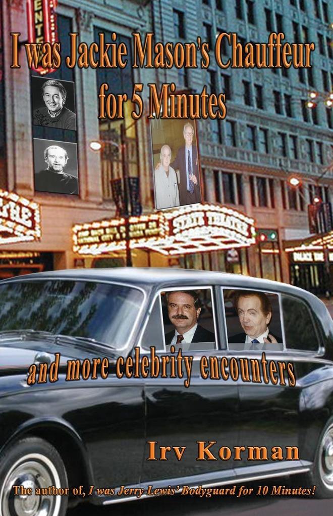 I was Jackie Mason‘s Chauffeur for 5 Minutes