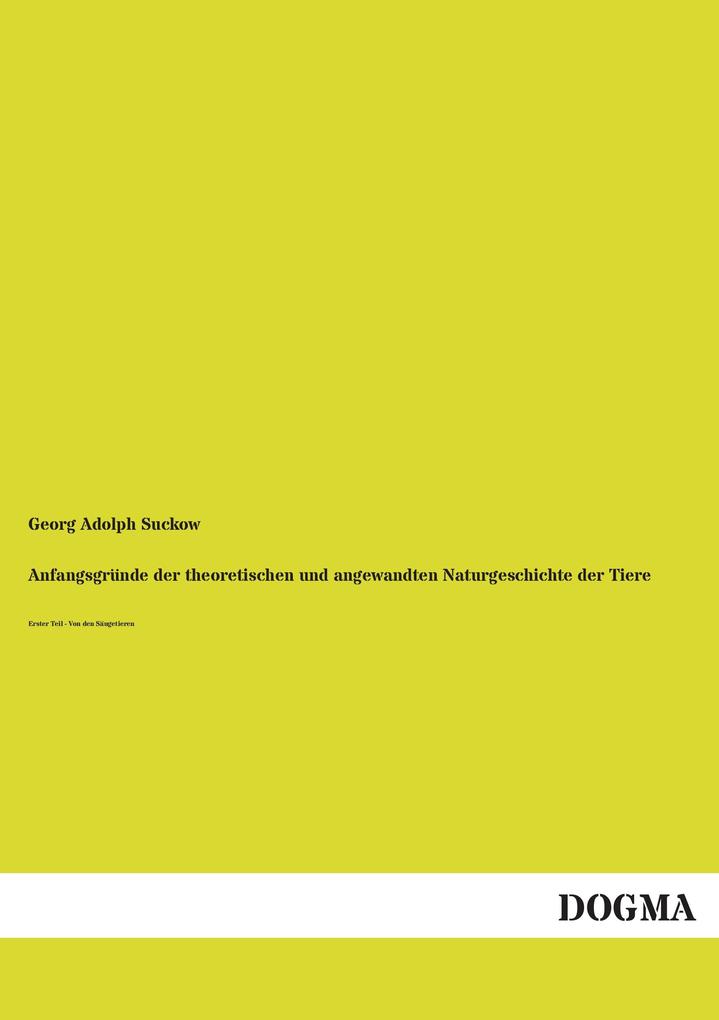 Anfangsgründe der theoretischen und angewandten Naturgeschichte der Tiere