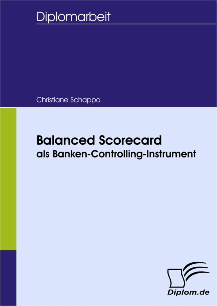 Balanced Scorecard als Banken-Controlling-Instrument