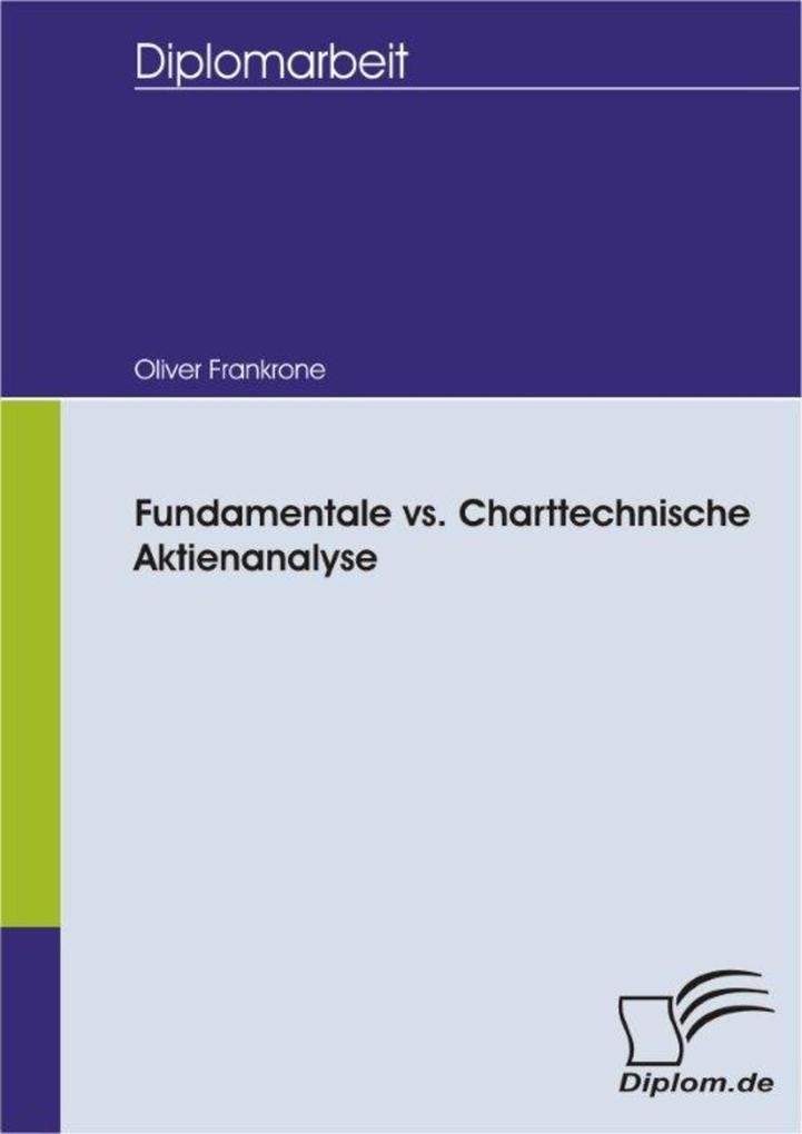 Fundamentale vs. Charttechnische Aktienanalyse - Oliver Frankrone
