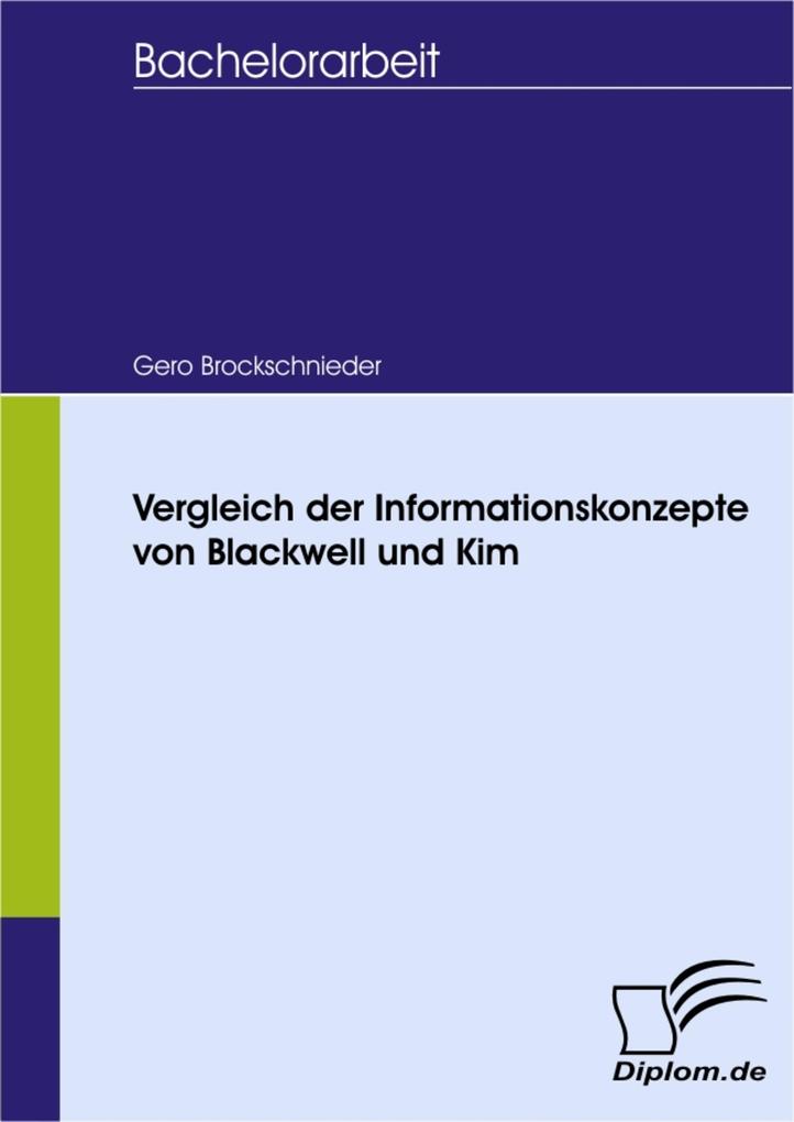 Vergleich der Informationskonzepte von Blackwell und Kim