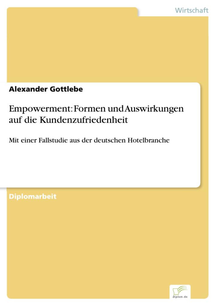 Empowerment: Formen und Auswirkungen auf die Kundenzufriedenheit als eBook Download von Alexander Gottlebe - Alexander Gottlebe