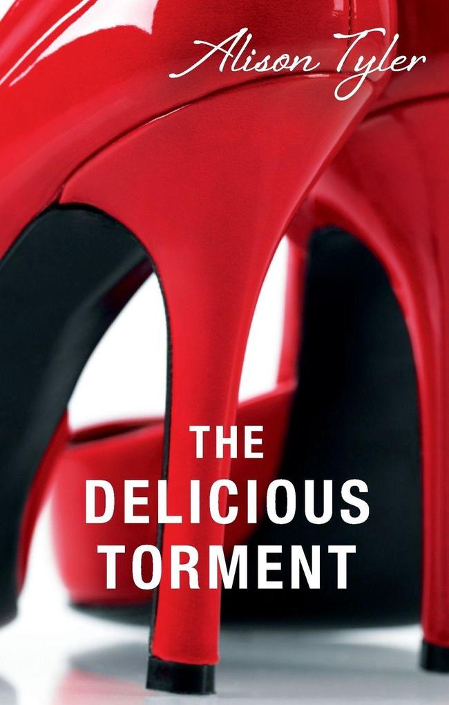 The Delicious Torment