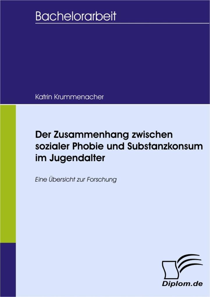 Der Zusammenhang zwischen sozialer Phobie und Substanzkonsum im Jugendalter als eBook Download von Katrin Krummenacher - Katrin Krummenacher