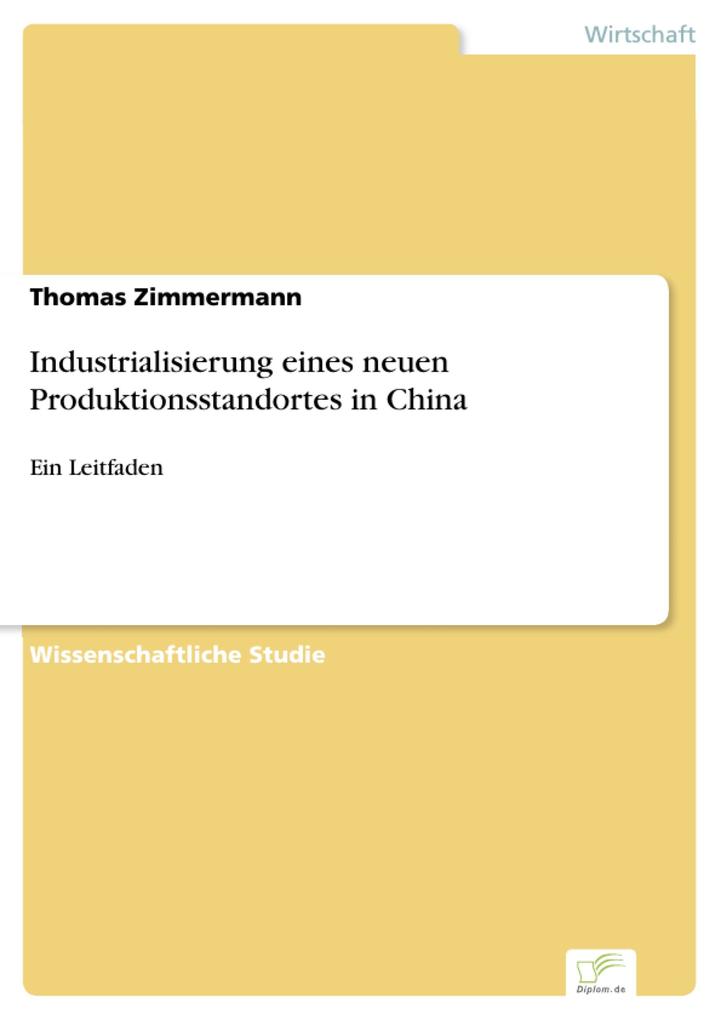 Industrialisierung eines neuen Produktionsstandortes in China - Thomas Zimmermann