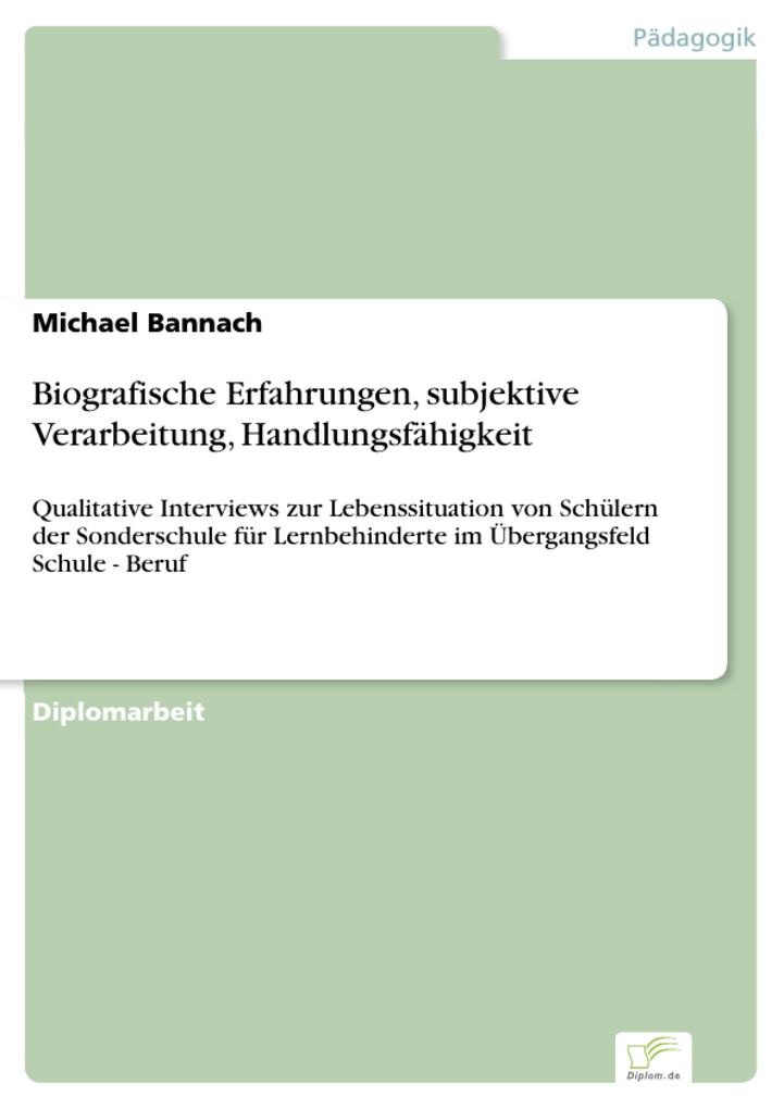 Biografische Erfahrungen subjektive Verarbeitung Handlungsfähigkeit - Michael Bannach