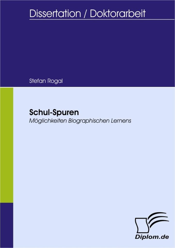 Schul-Spuren - Stefan Rogal