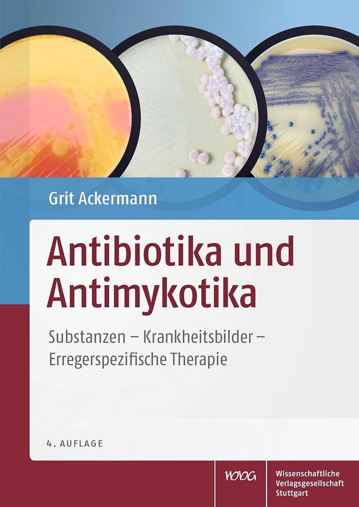 Antibiotika und Antimykotika: Substanzen - Krankheitsbilder - Erregerspezifische Therapie (Medizinisch-pharmakologisches Kompendium) - Bild 5