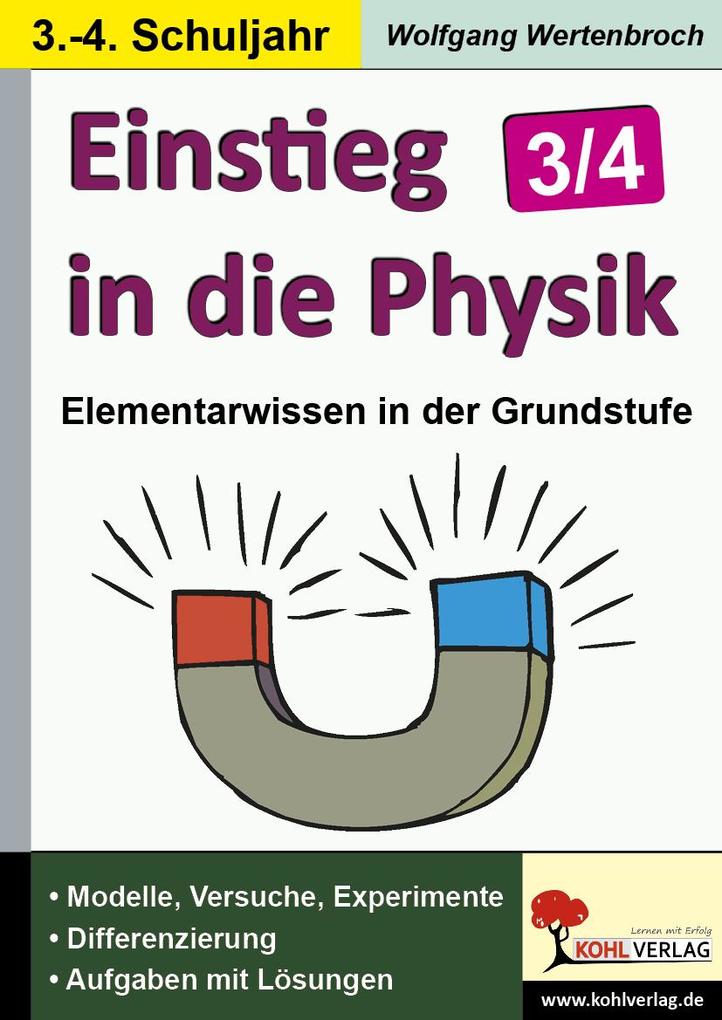 Einstieg in die Physik / Klasse 3-4 - Wolfgang Wertenbroch