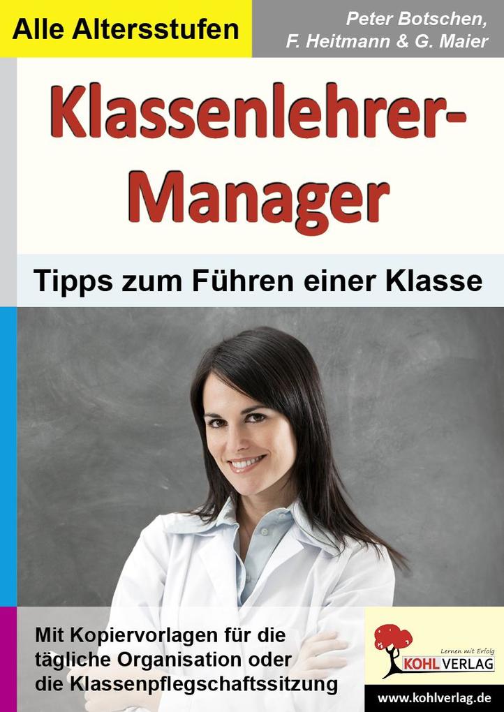 Klassenlehrer-Manager - Peter Botschen/ Friedhelm Heitmann/ Gerlinde Maier