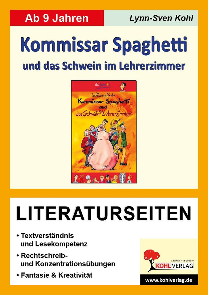 Kommissar Spaghetti und das Schwein im Lehrerzimmer - Literaturseiten - Lynn-Sven Kohl