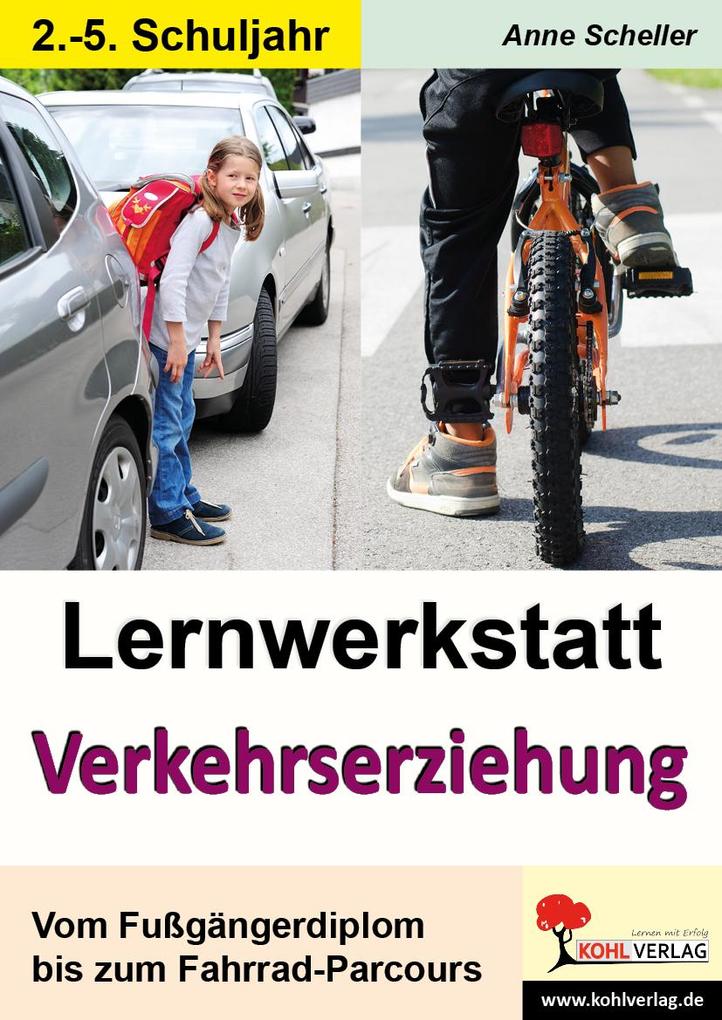 Lernwerkstatt Verkehrserziehung - Anne Scheller