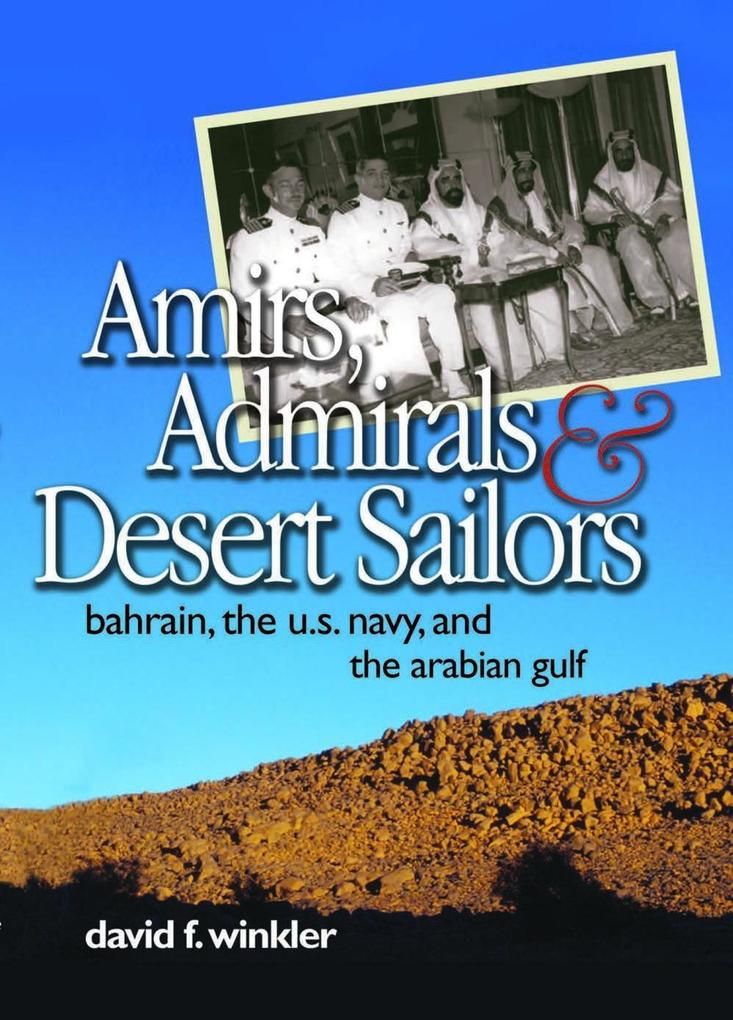 Amirs Admirals and Desert Sailors