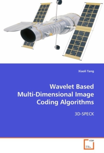 Wavelet Based Multi-Dimensional Image Coding Algorithms - Xiaoli Tang