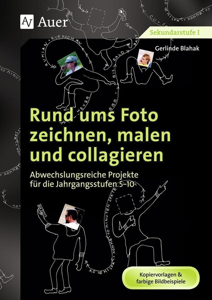 Rund ums Foto zeichnen malen und collagieren