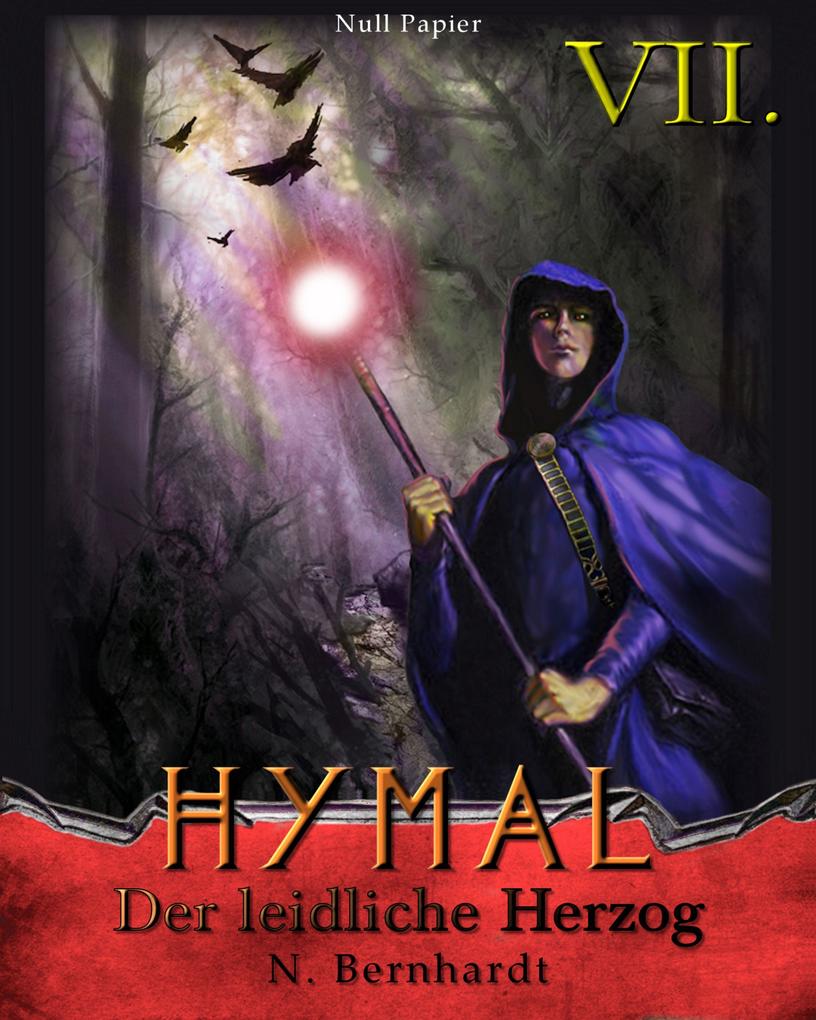 Der Hexer von Hymal Buch VII: Der leidliche Herzog