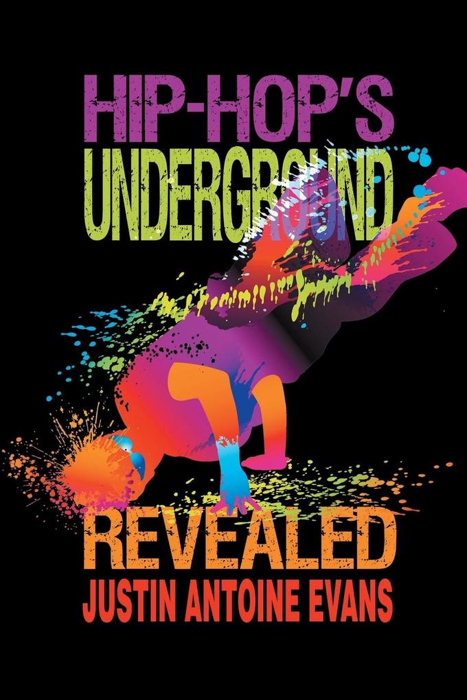 Hip-Hop‘s Underground Revealed