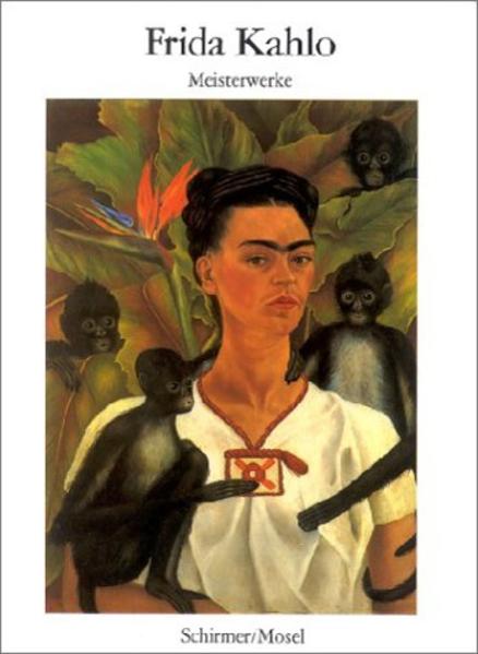Frida Kahlo. Meisterwerke - Frida Kahlo