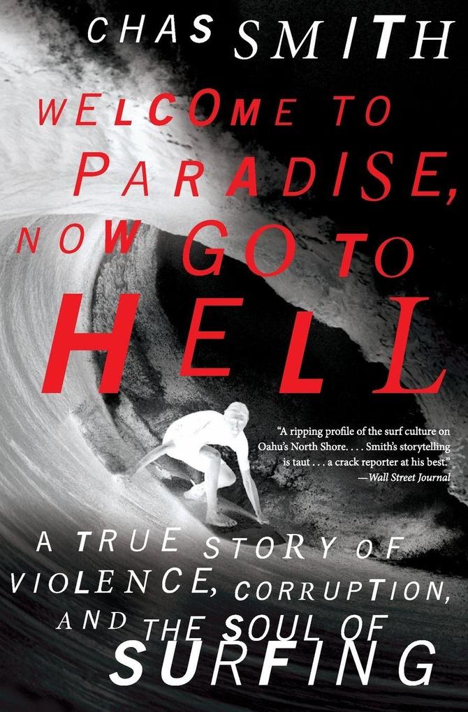 Welcome to Paradise Now Go to Hell