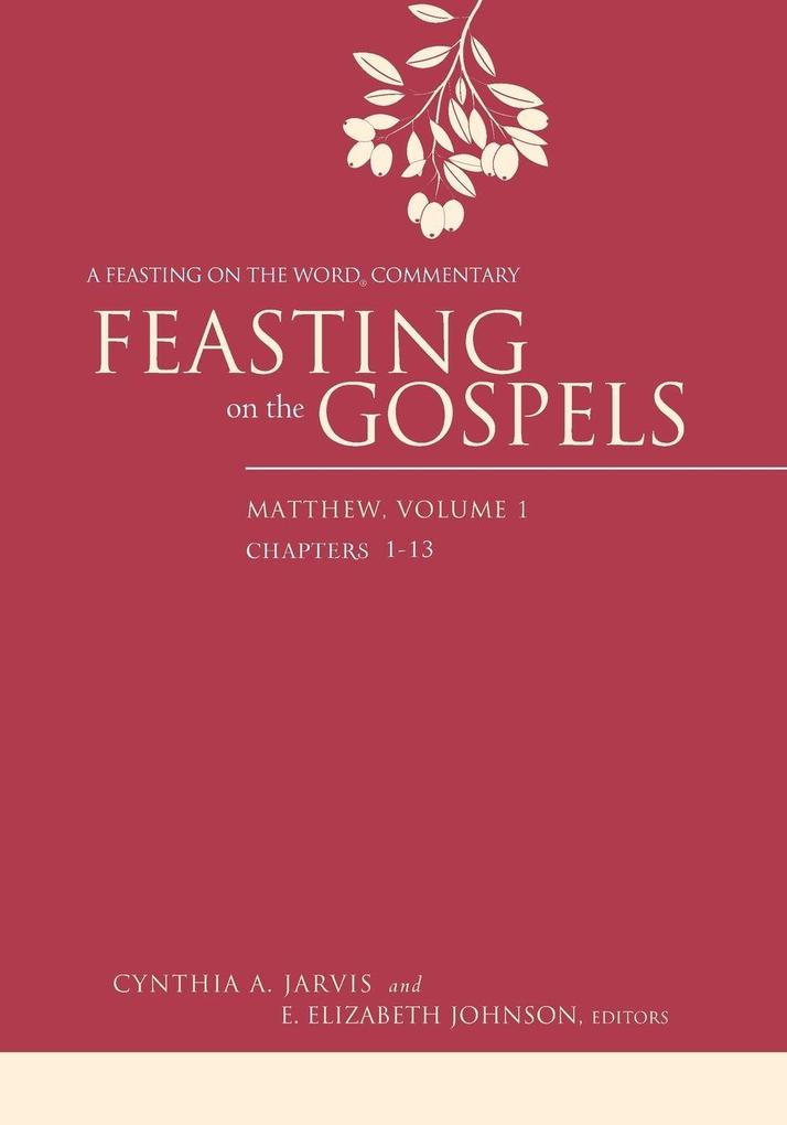 Feasting on the Gospels Matthew Volume 1