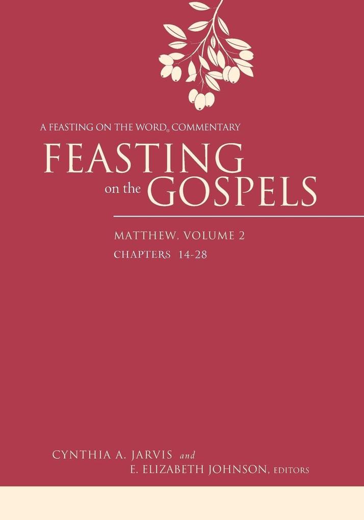 Feasting on the Gospels Matthew Volume 2