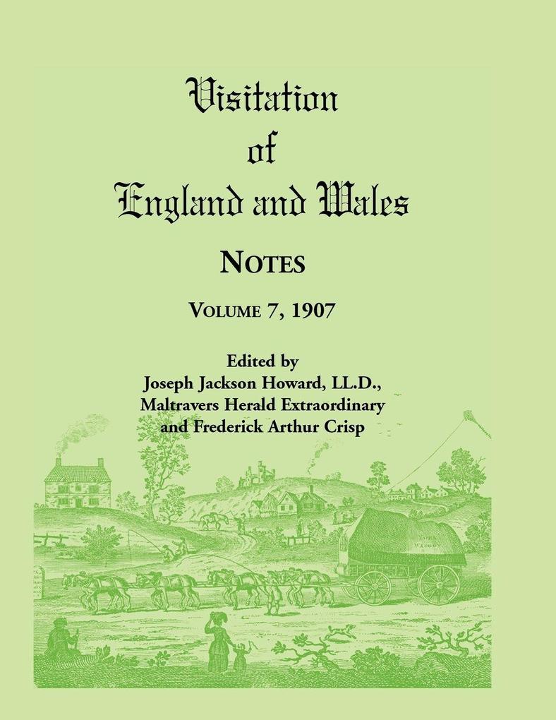 Visitation of England and Wales Notes Volume 7 1907
