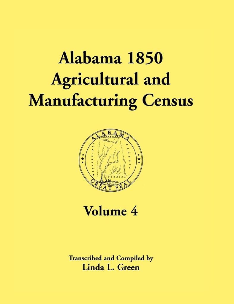 Alabama 1850 Agricultural and Manufacturing Census Volume 4