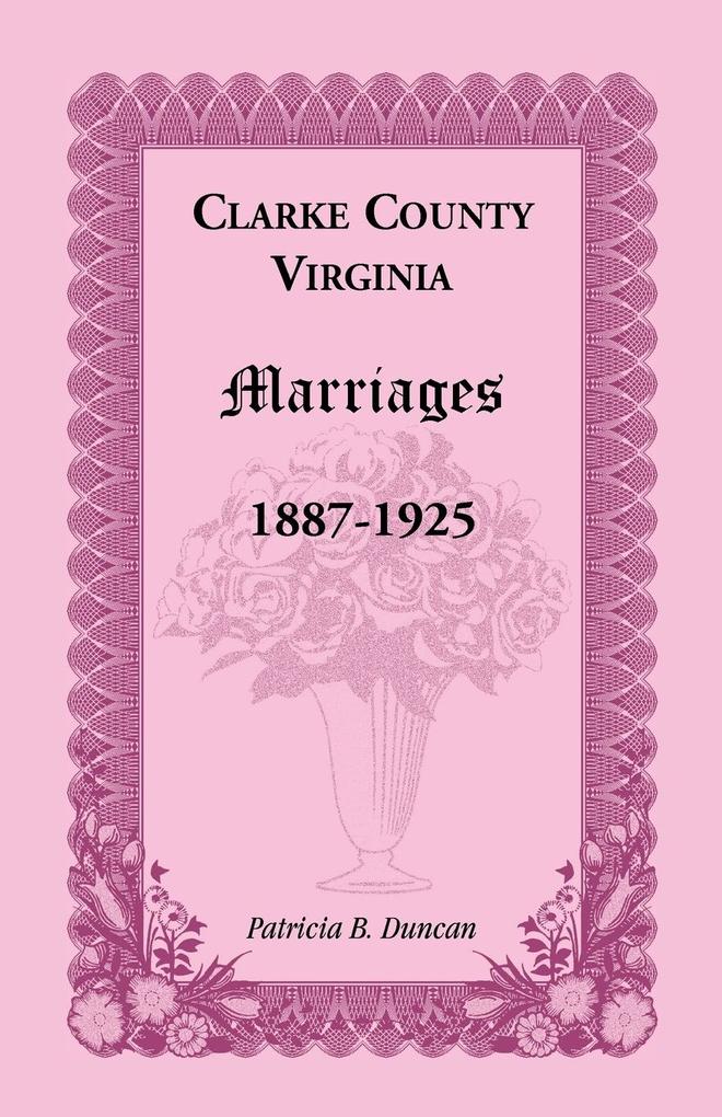 Clarke County Virginia Marriages 1887-1925