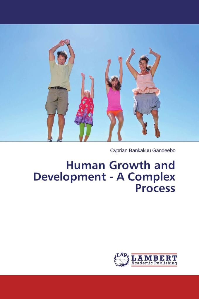 Human Growth and Development - A Complex Process