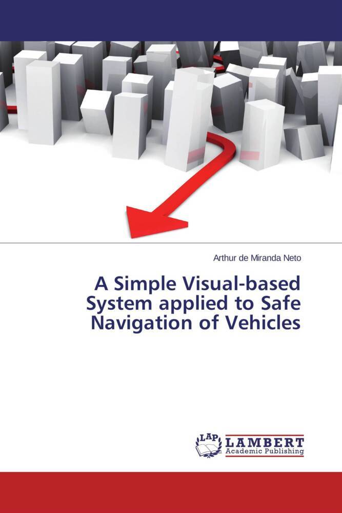 A Simple Visual-based System applied to Safe Navigation of Vehicles