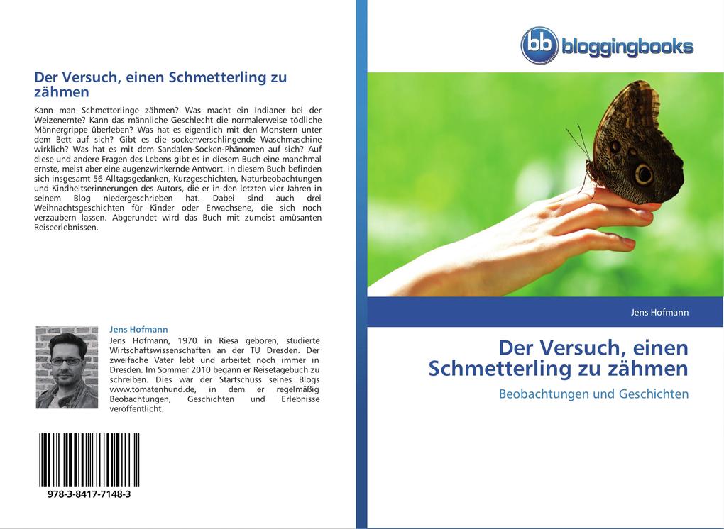 Der Versuch einen Schmetterling zu zähmen