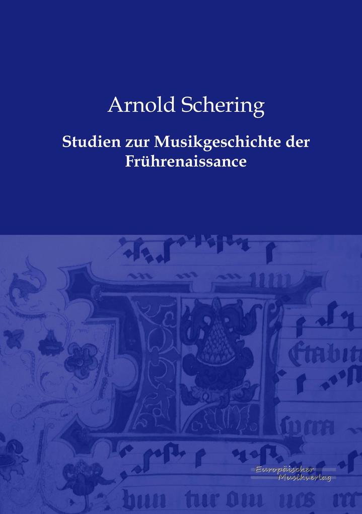 Studien zur Musikgeschichte der Frührenaissance