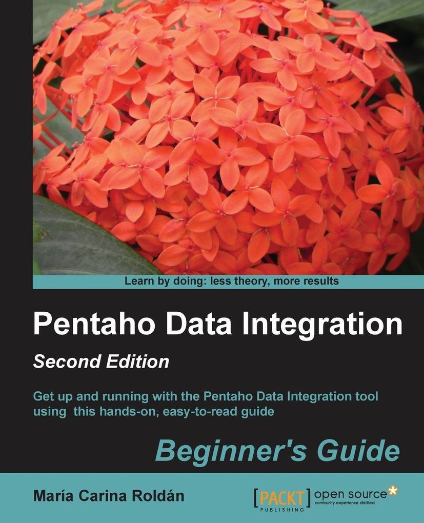 Pentaho Data Integration Beginner's Guide Second Edition