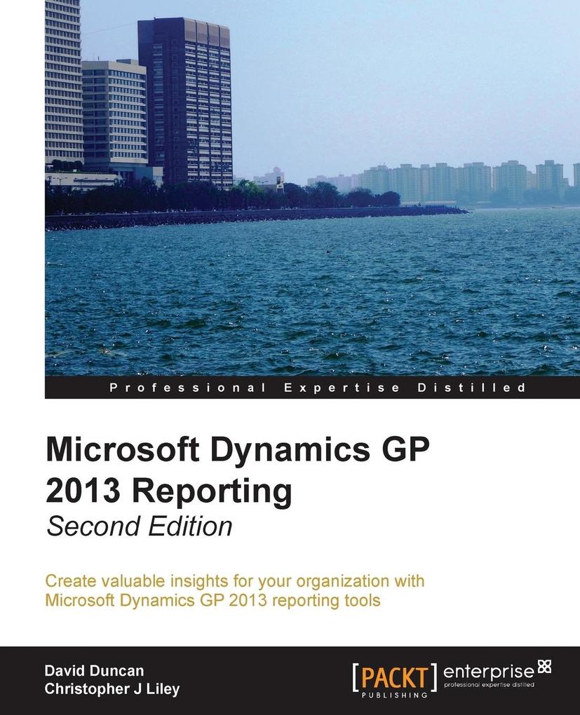 Microsoft Dynamics GP 2013 Reporting Second Edition