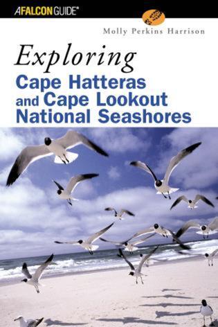 Exploring Cape Hatteras and Cape Lookout National Seashores - Molly Harrison
