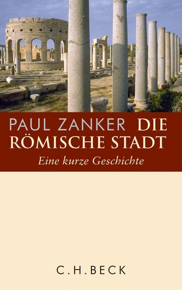 Beck C.h. Die Römische Stadt, Sachbücher Von Paul Zanker - Bild 6