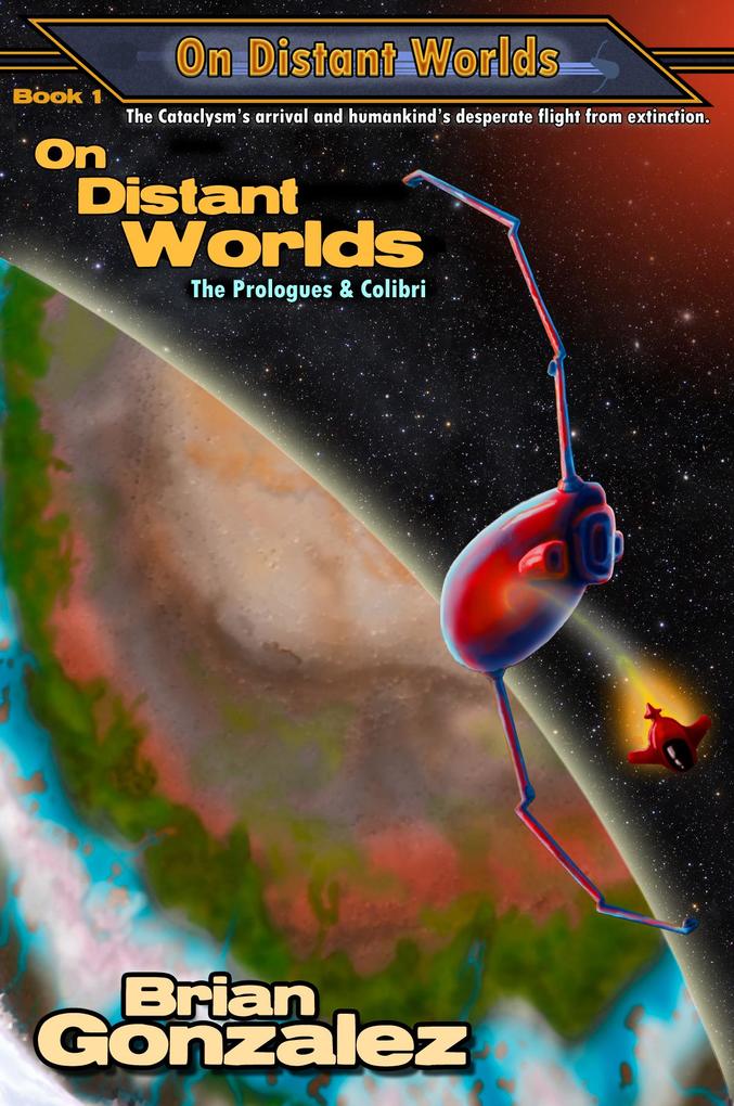 On Distant Worlds: The Prologues & Colibri
