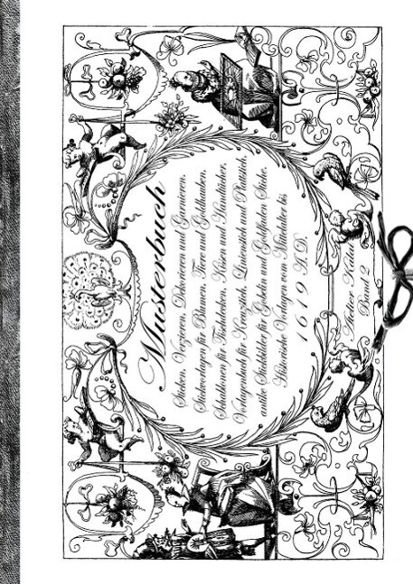 Musterbuch Sticken Verzieren Dekorieren und Garnieren. Historische Vorlagen vom Mittelalter bis 1619