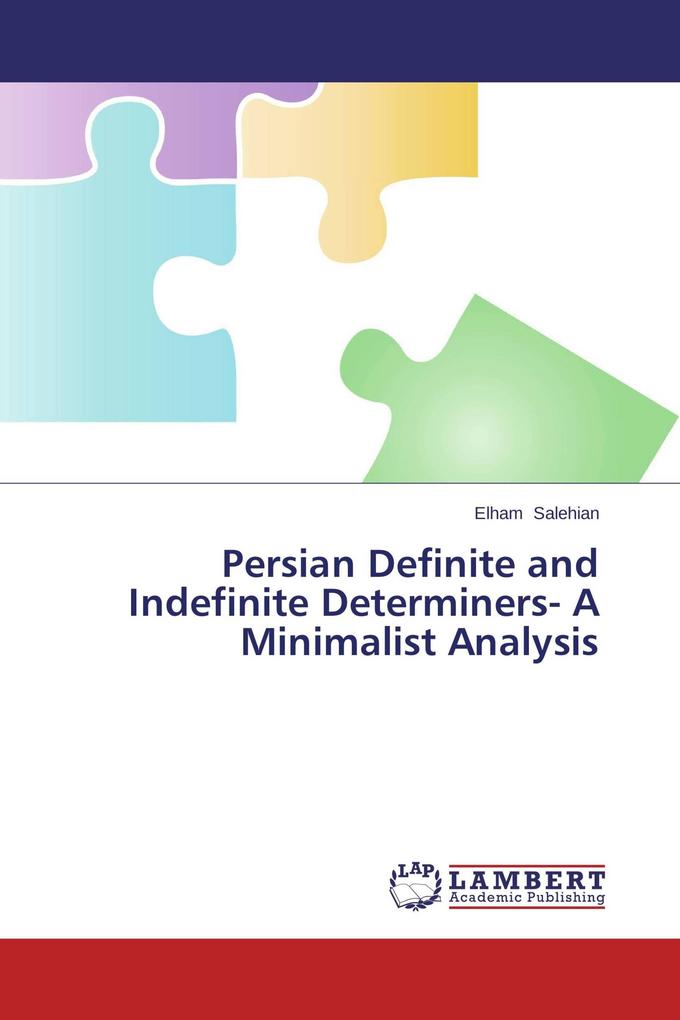 Persian Definite and Indefinite Determiners- A Minimalist Analysis