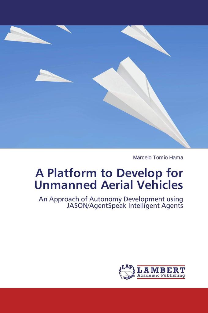 A Platform to Develop for Unmanned Aerial Vehicles