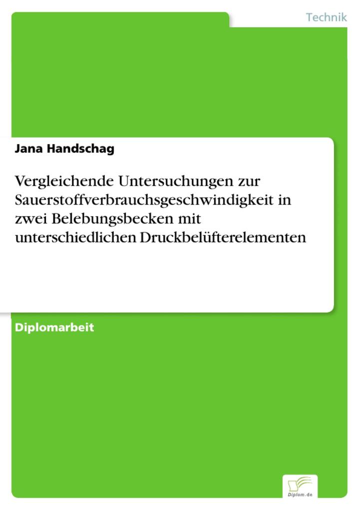 Vergleichende Untersuchungen zur Sauerstoffverbrauchsgeschwindigkeit in zwei Belebungsbecken mit unterschiedlichen Druckbelüfterelementen