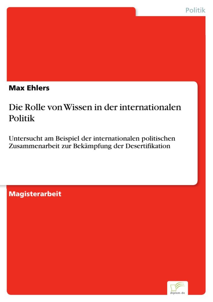 Die Rolle von Wissen in der internationalen Politik - Max Ehlers