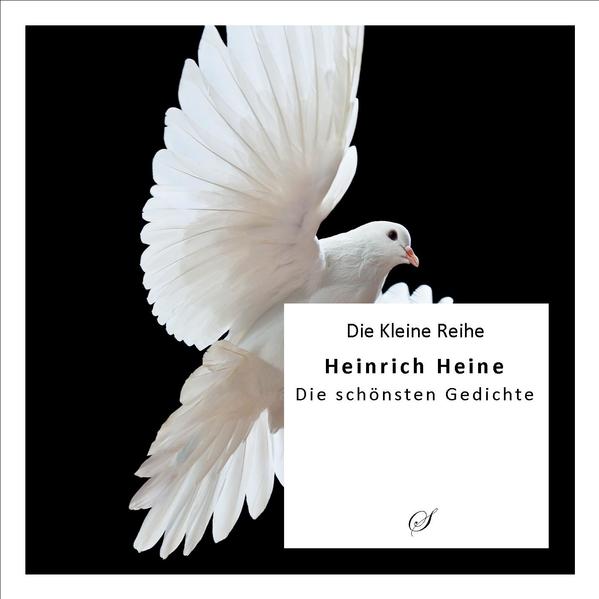 Heinrich Heine - Die schönsten Gedichte