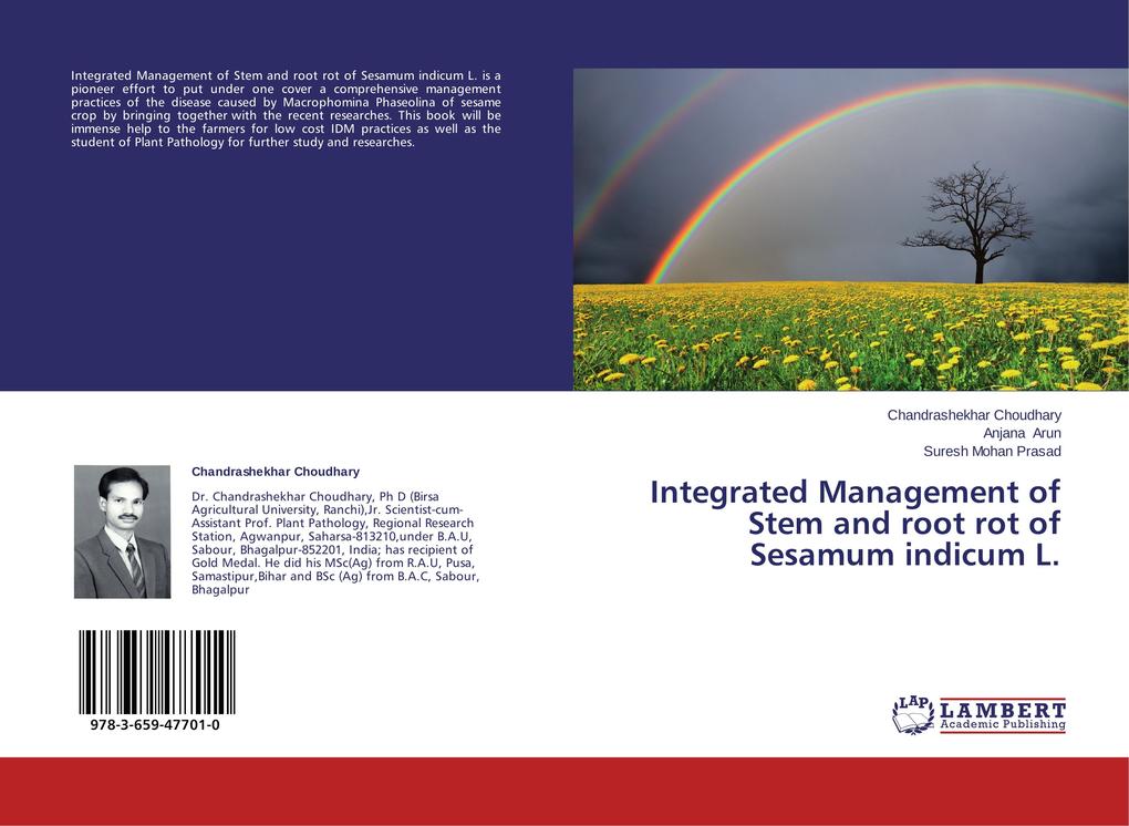 Integrated Management of Stem and root rot of Sesamum indicum L. - Chandrashekhar Choudhary/ Anjana Arun/ Suresh Mohan Prasad